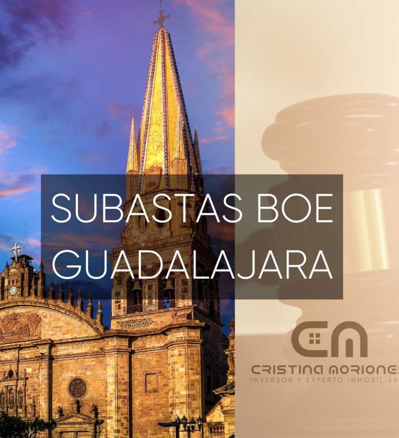 SUBASTAS-BOE-GUADALAJARA-EXPERTA-EN-COMPRA-DE-PISOS-CASAS-NAVES-LOCALES-BARATOS-EN-GUADALAJARA-CRISTINA-MORIONES