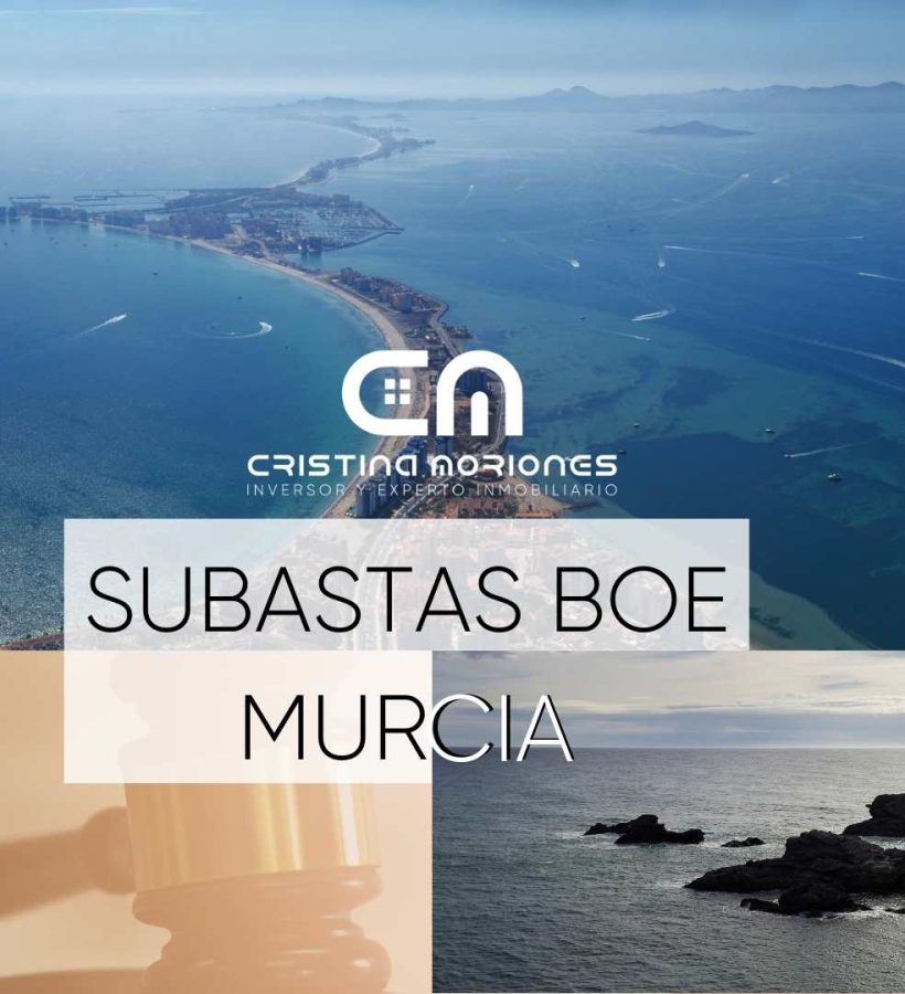 SUBASTAS-BOE-MURCIA.-EXPERTA-EN-COMPRA-DE-PISOS-CASAS-NAVES-LOCALES-BARATOS-EN-MURCIA.-CRISTINA-MORIONES